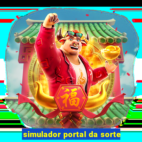 simulador portal da sorte